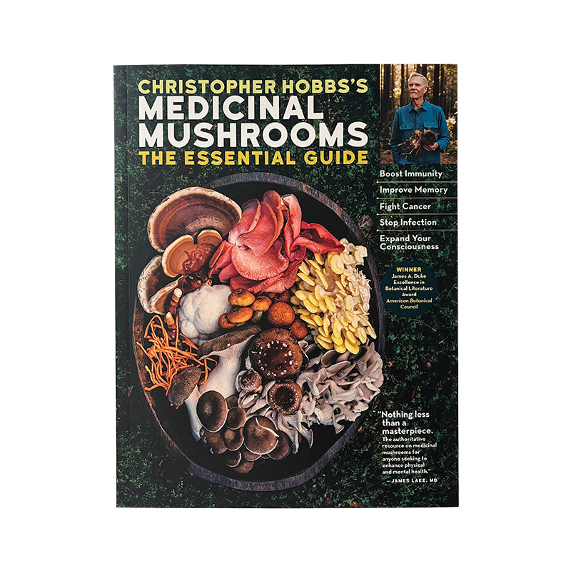 Medicinal Mushrooms - The Essential Guide by Christopher Hobbs